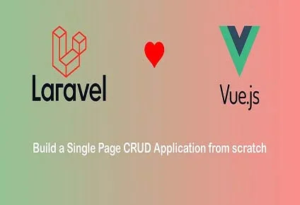 Blog post on building a CRUD app with Laravel and Vue.js by a freelance developer.