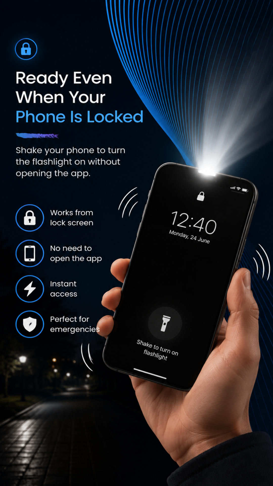 Works even when the phone is locked